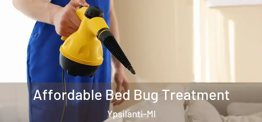  Affordable Bed Bug Treatment Ypsilanti-MI