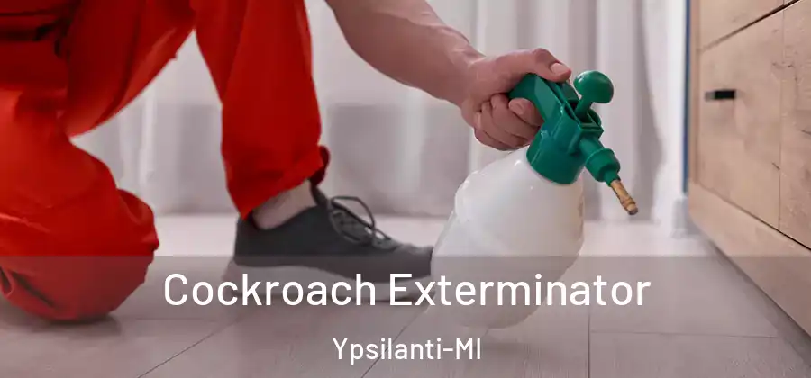  Cockroach Exterminator Ypsilanti-MI
