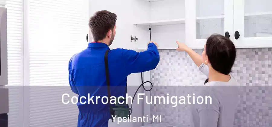  Cockroach Fumigation Ypsilanti-MI