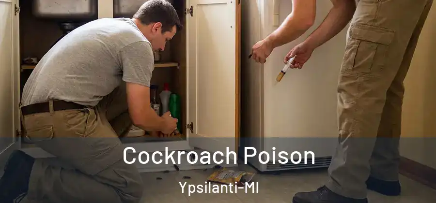  Cockroach Poison Ypsilanti-MI
