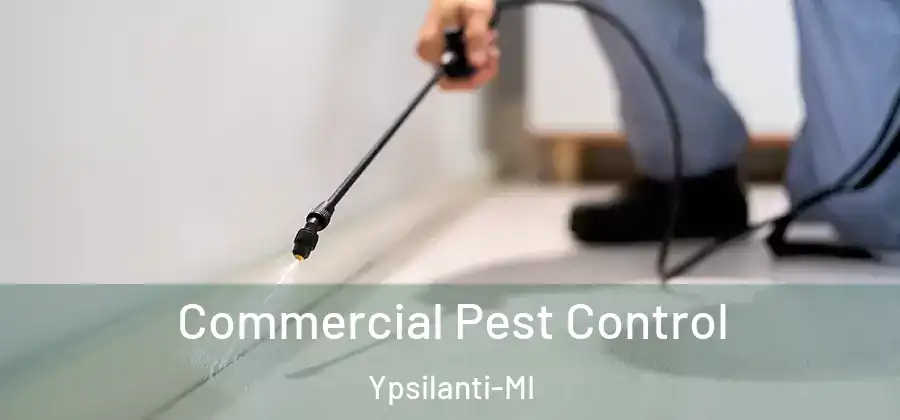  Commercial Pest Control Ypsilanti-MI