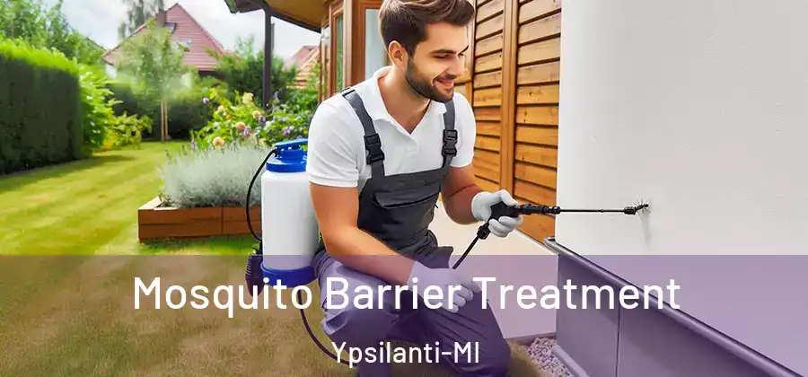  Mosquito Barrier Treatment Ypsilanti-MI