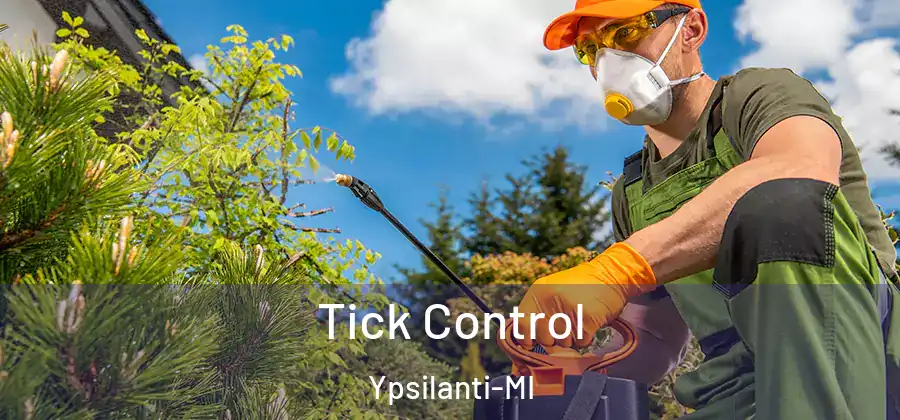  Tick Control Ypsilanti-MI